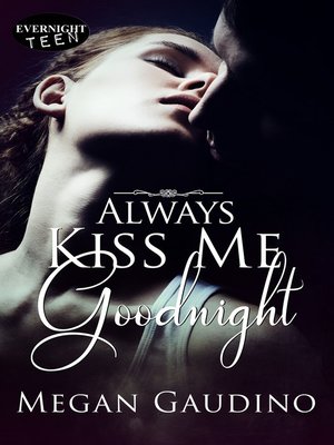 cover image of Always Kiss Me Goodnight